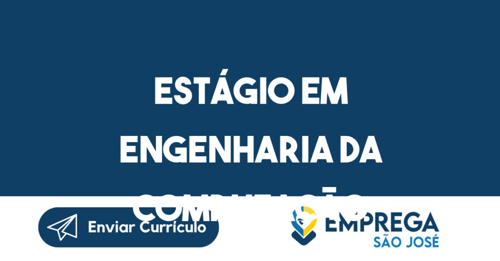 Estágio Em Engenharia Da Computação-São José Dos Campos - Sp 1