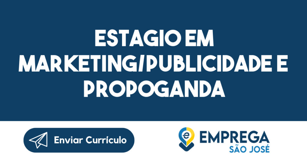 Estagio Em Marketing/Publicidade E Propoganda-São José Dos Campos - Sp 1