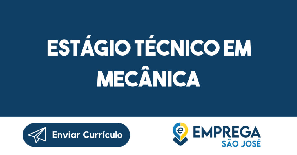 Estágio Técnico Em Mecânica-São José Dos Campos - Sp 1