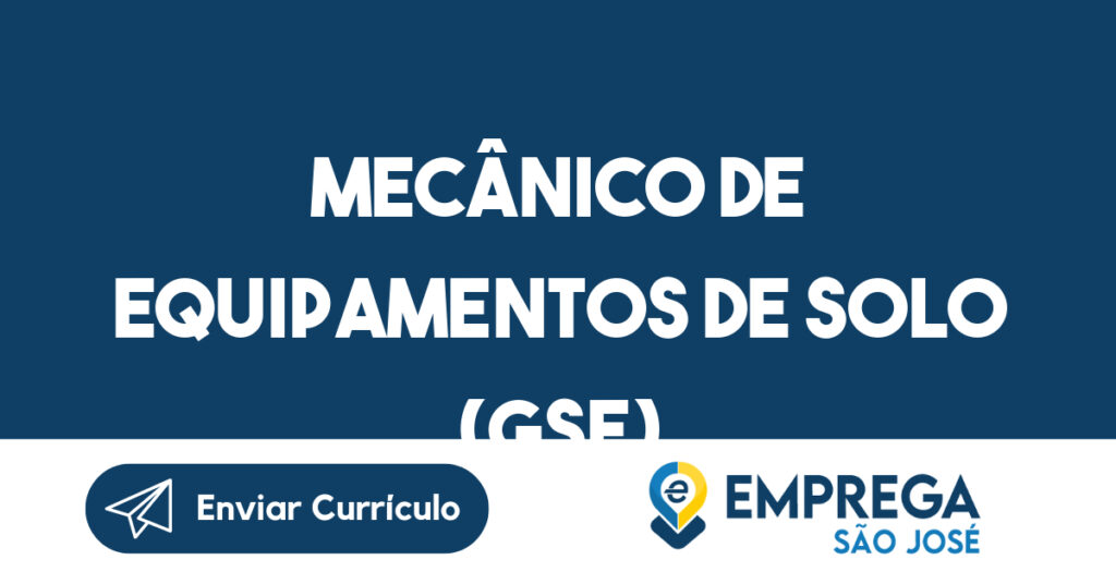 Mecânico De Equipamentos De Solo (Gse)-São José Dos Campos - Sp 1