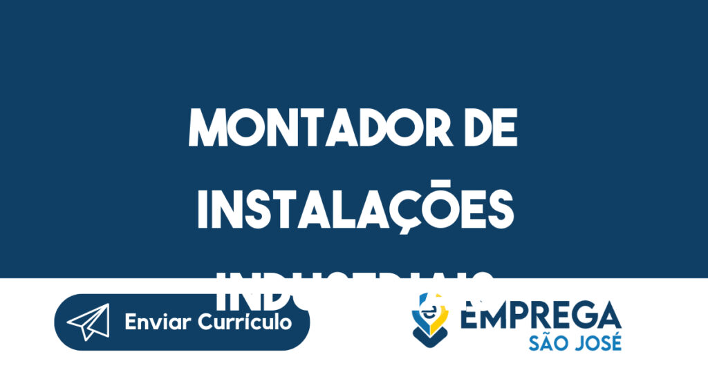 Montador De Instalações Industriais-São José Dos Campos - Sp 1