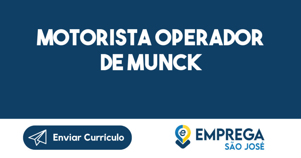 Motorista Operador De Munck-São José Dos Campos - Sp 1