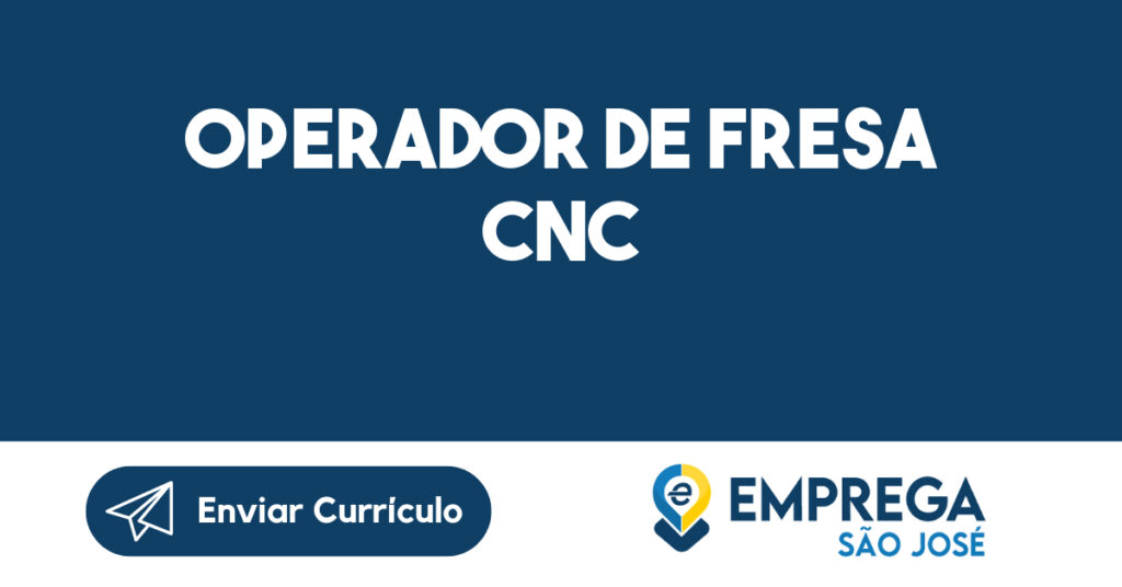 Operador De Fresa Cnc-São José Dos Campos - Sp 1