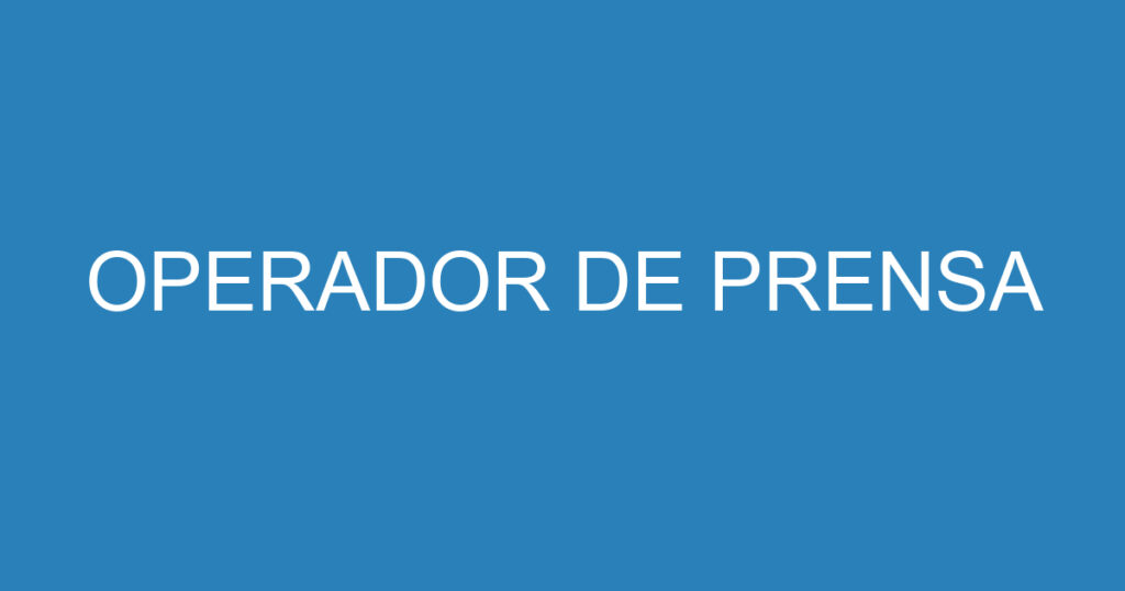 Operador De Prensa 1