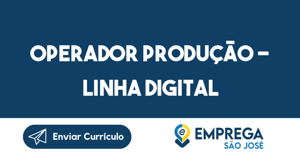 Operador Produção - Linha Digital-Jacarei - Sp 1