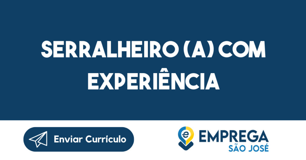 Serralheiro (A) Com Experiência-São José Dos Campos - Sp 1