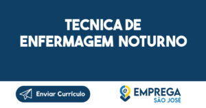 Tecnica De Enfermagem Noturno-São José Dos Campos - Sp 10