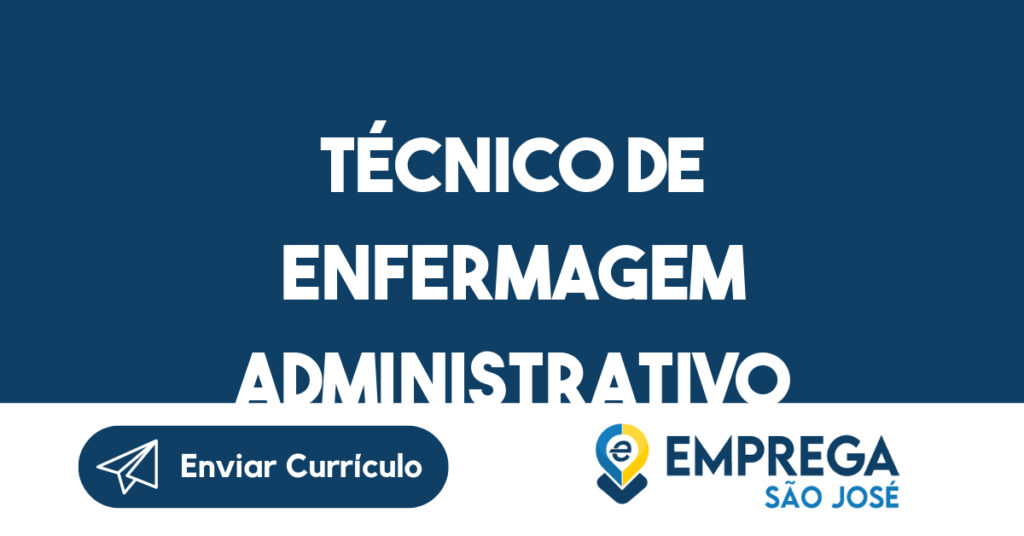 Técnico De Enfermagem Administrativo -Jacarei - Sp 1