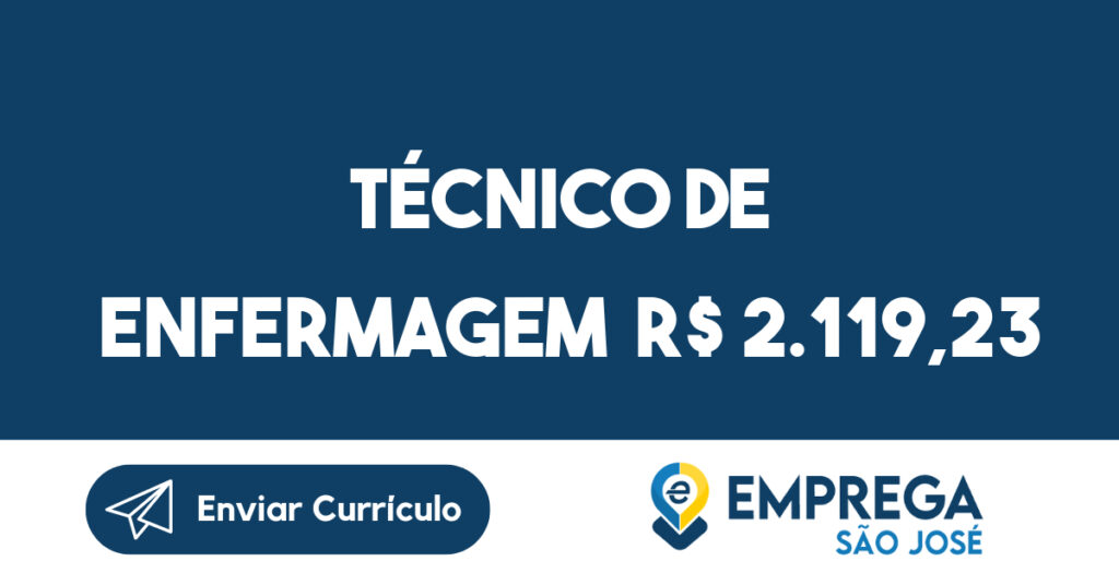 Técnico De Enfermagem R$ 2.119,23 -São José Dos Campos - Sp 1