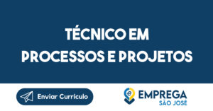 Técnico Em Processos E Projetos-São José Dos Campos - Sp 2