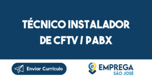 Técnico Instalador De Cftv / Pabx-São José Dos Campos - Sp 1