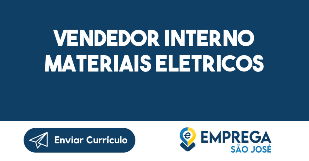 Vendedor Interno Materiais Eletricos-São José Dos Campos - Sp 1