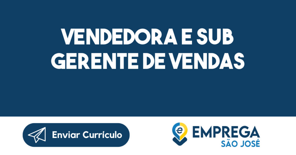 Vendedora E Sub Gerente De Vendas-São José Dos Campos - Sp 1