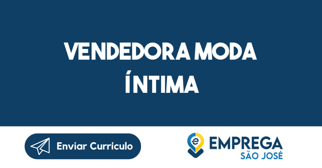 Vendedora Moda Íntima -São José Dos Campos - Sp 1