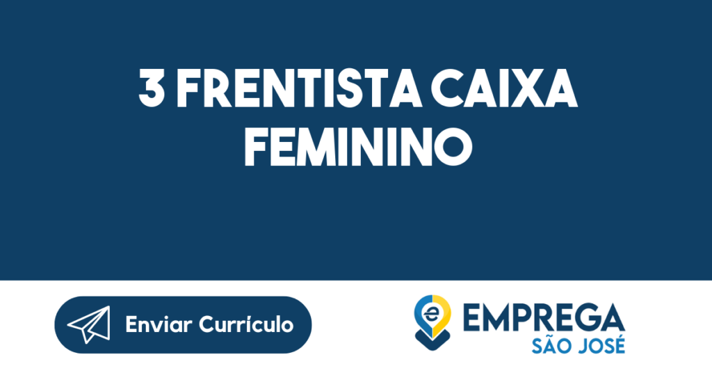 3 Frentista Caixa Feminino-São José Dos Campos - Sp 1