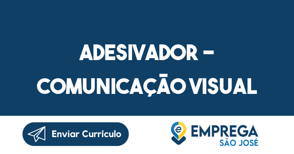 Adesivador - Comunicação Visual-São José Dos Campos - Sp 1