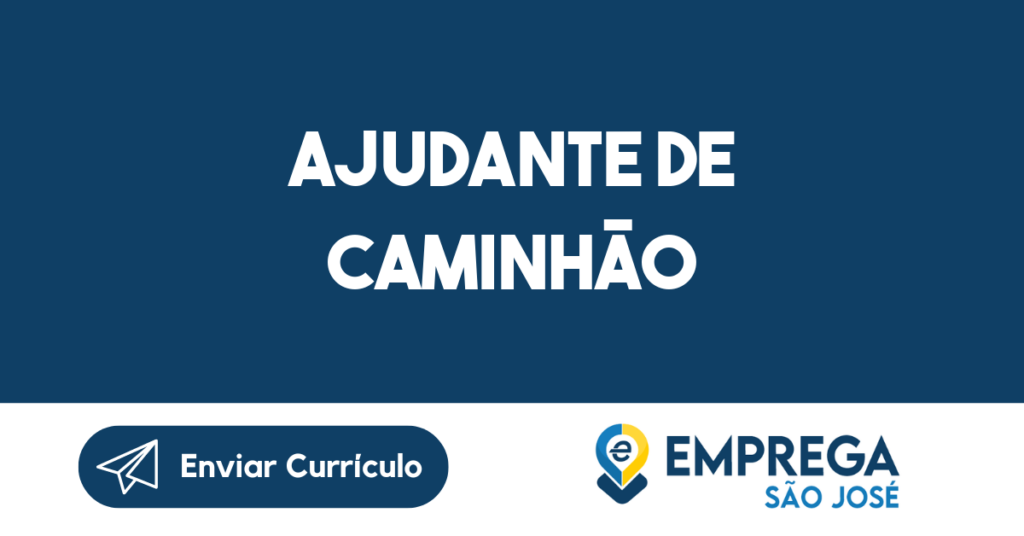 Ajudante De Caminhão-São José Dos Campos - Sp 1