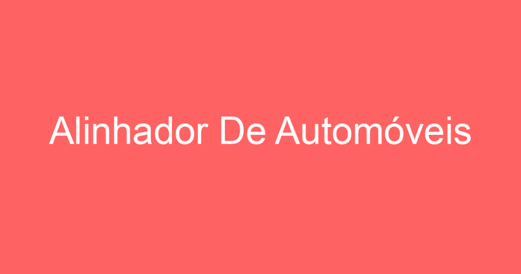 Alinhador De Automóveis 1