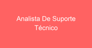 Analista De Suporte Técnico 1