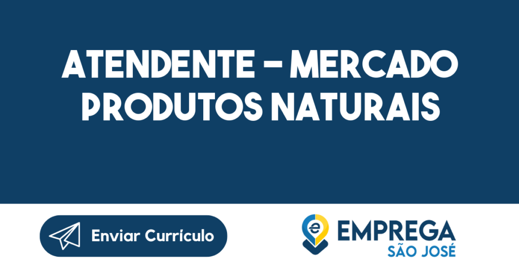 Atendente - Mercado Produtos Naturais-São José Dos Campos - Sp 1