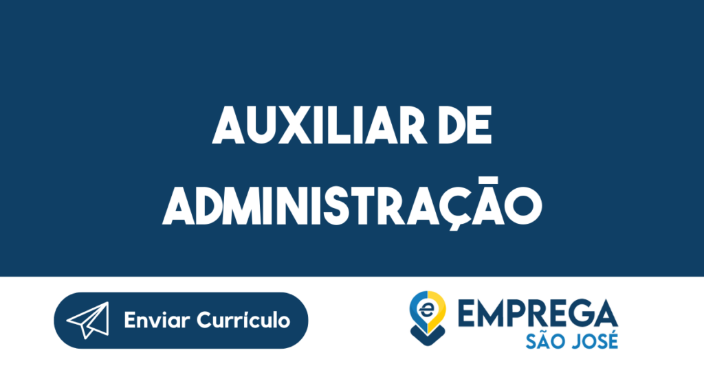 Auxiliar De Administração-São José Dos Campos - Sp 1