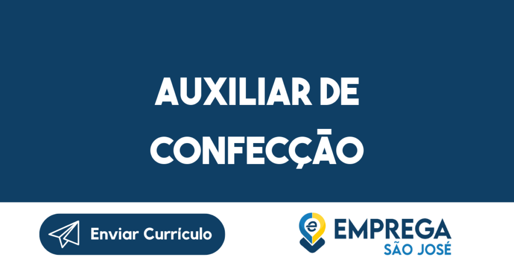 Auxiliar De Confecção-São José Dos Campos - Sp 1