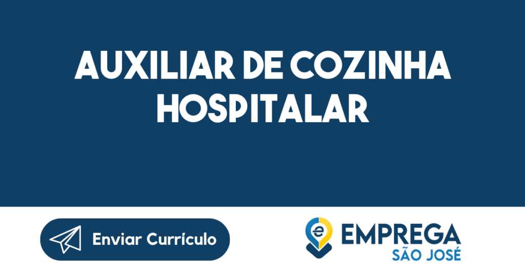 Auxiliar De Cozinha Hospitalar-São José Dos Campos - Sp 1