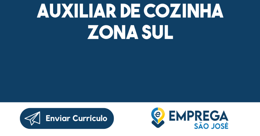 Auxiliar De Cozinha Zona Sul -São José Dos Campos - Sp 1