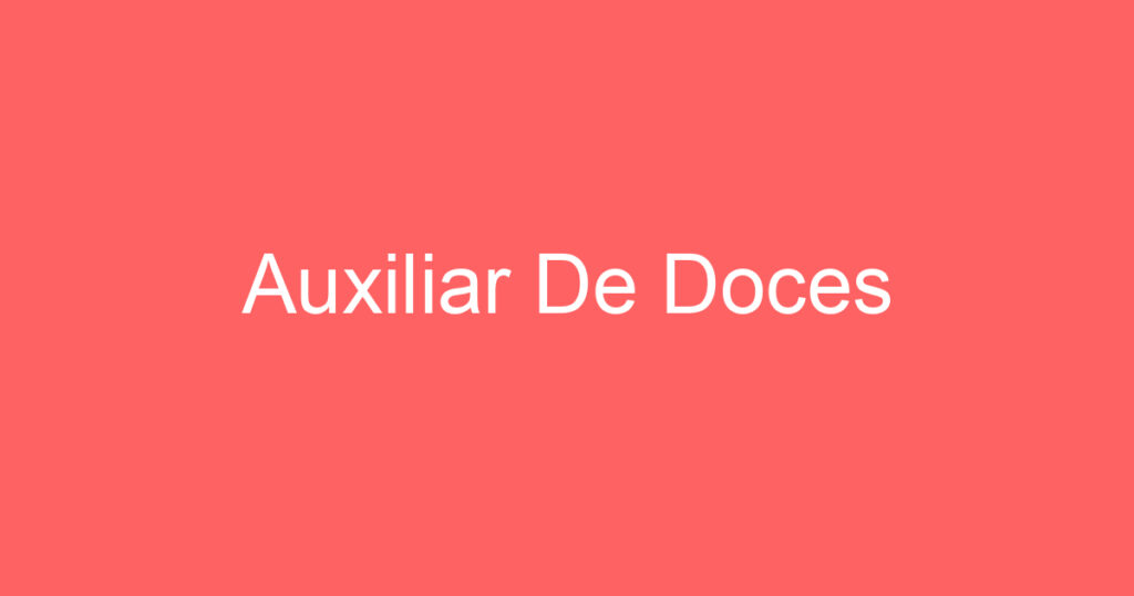 Auxiliar De Doces 1