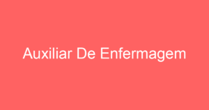 Auxiliar De Enfermagem 4