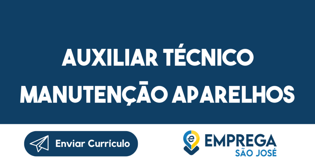 Auxiliar Técnico Manutenção Aparelhos Eletrônicos-Jacarei - Sp 1