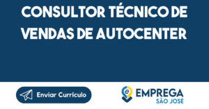 Consultor Técnico De Vendas De Autocenter-São José Dos Campos - Sp 3