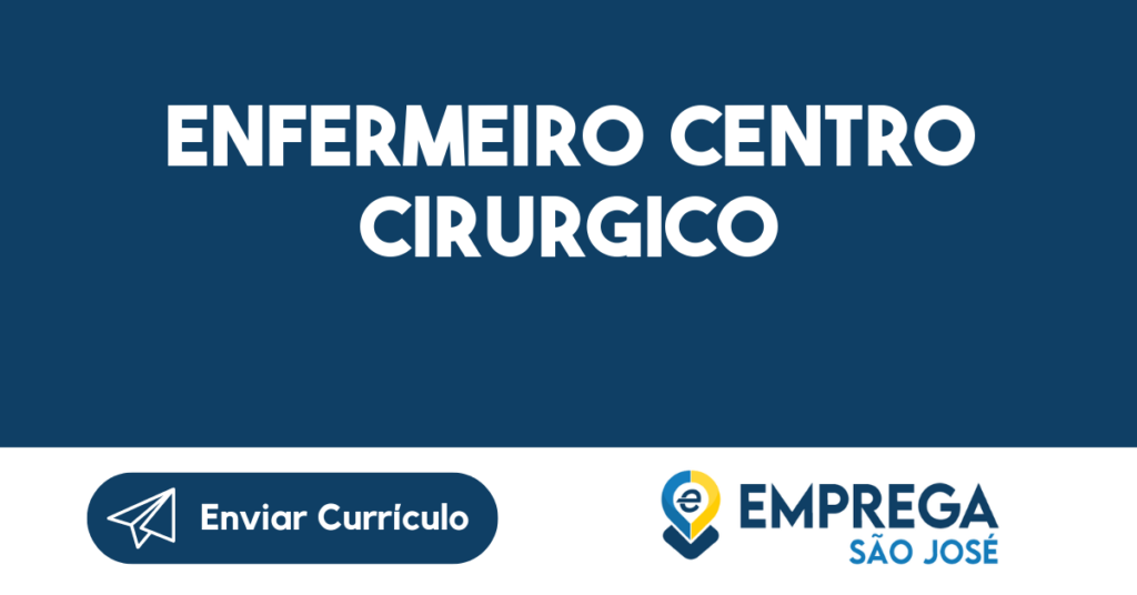 Enfermeiro Centro Cirurgico-São José Dos Campos - Sp 1