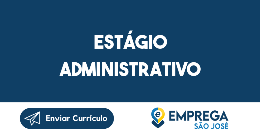 Estágio Administrativo-São José Dos Campos - Sp 1