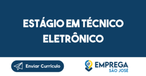 Estágio Em Técnico Eletrônico-São José Dos Campos - Sp 2