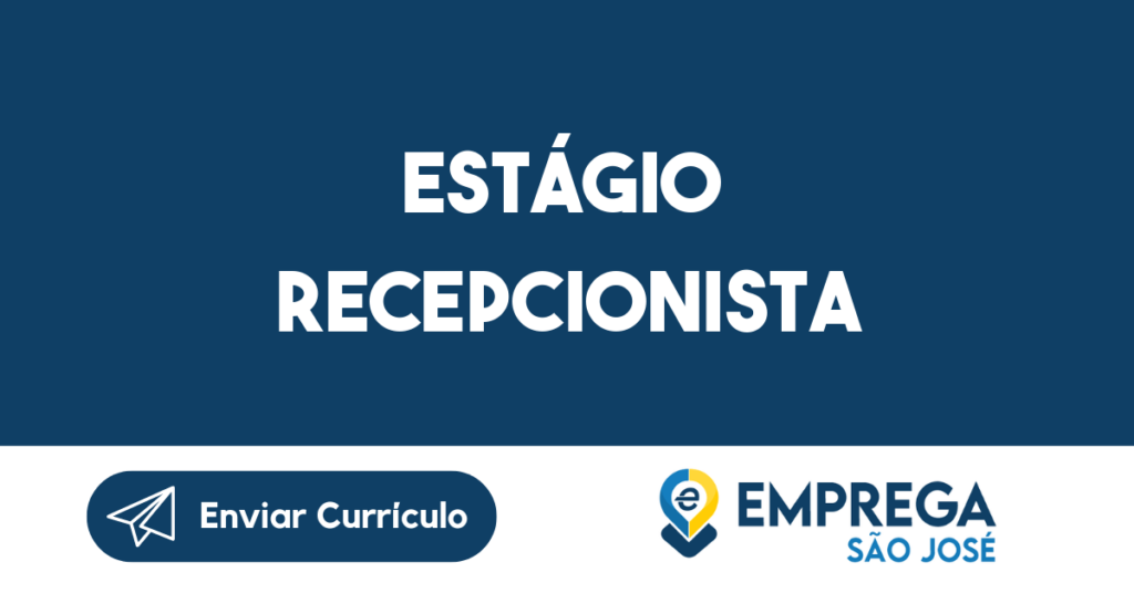 Estágio Recepcionista-São José Dos Campos - Sp 1