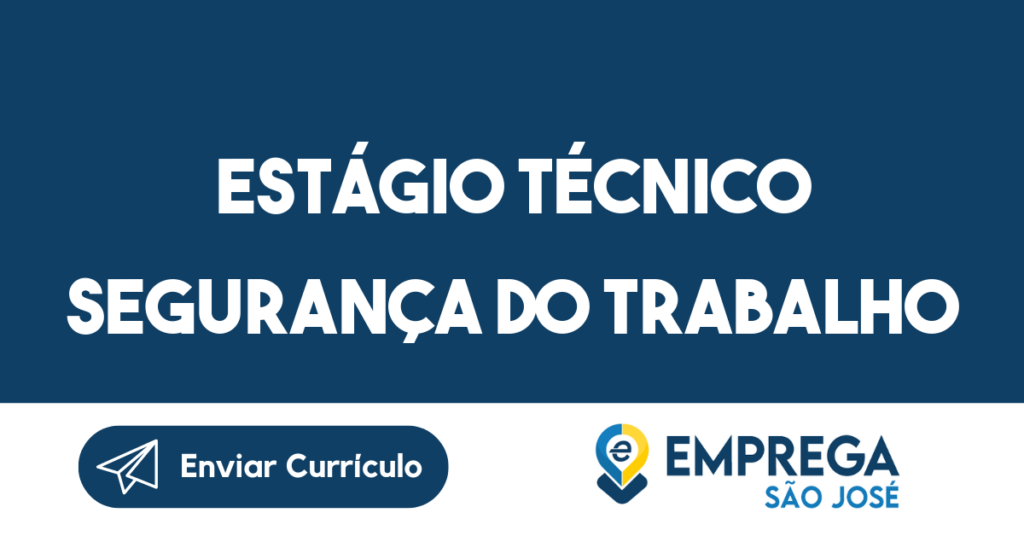 Estágio Técnico Segurança Do Trabalho -Jacarei - Sp 1