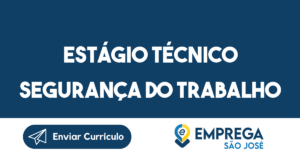 Estágio Técnico Segurança Do Trabalho -Jacarei - Sp 4