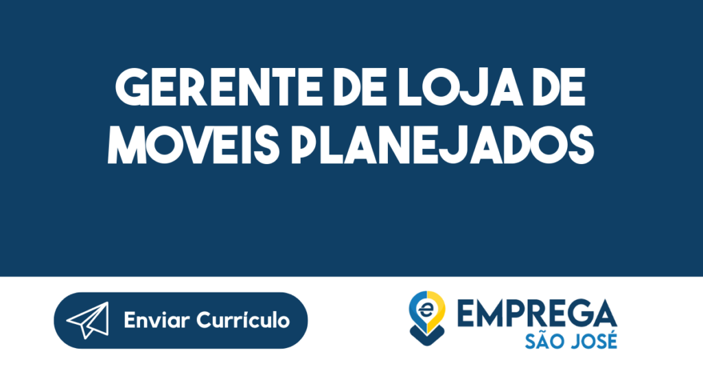 Gerente De Loja De Moveis Planejados-São José Dos Campos - Sp 1