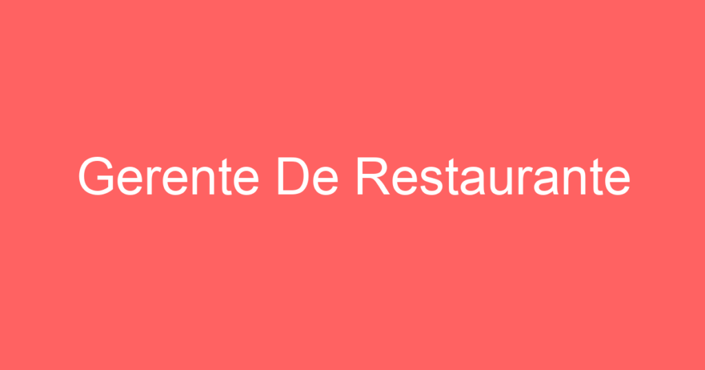 Gerente De Restaurante 1