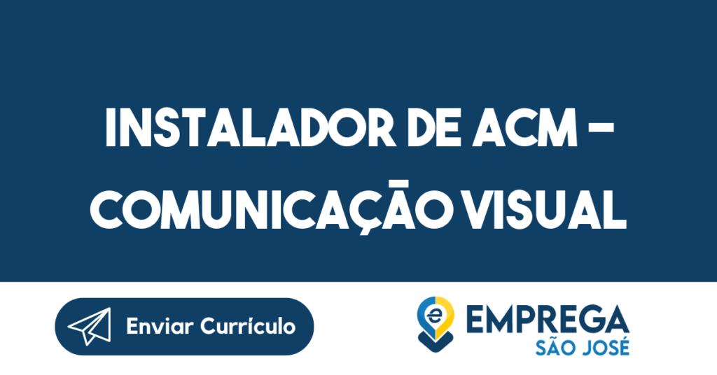 Instalador De Acm - Comunicação Visual-São José Dos Campos - Sp 1