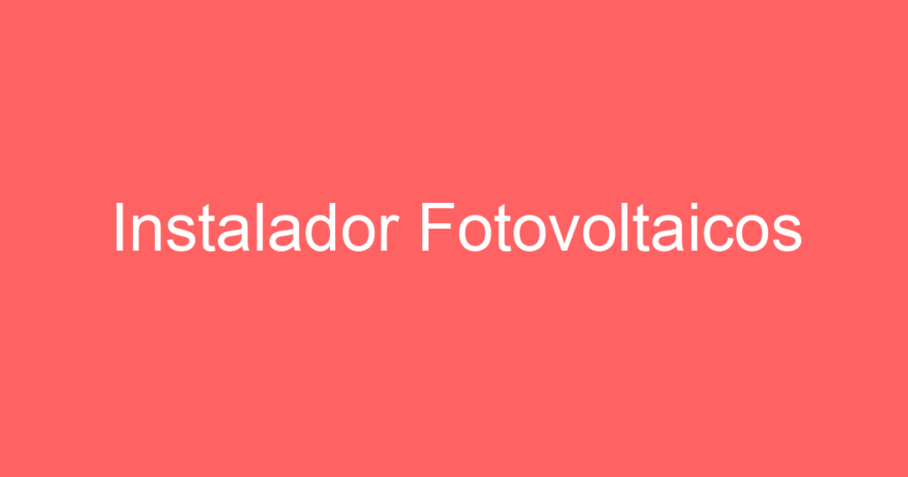 Instalador Fotovoltaicos 1