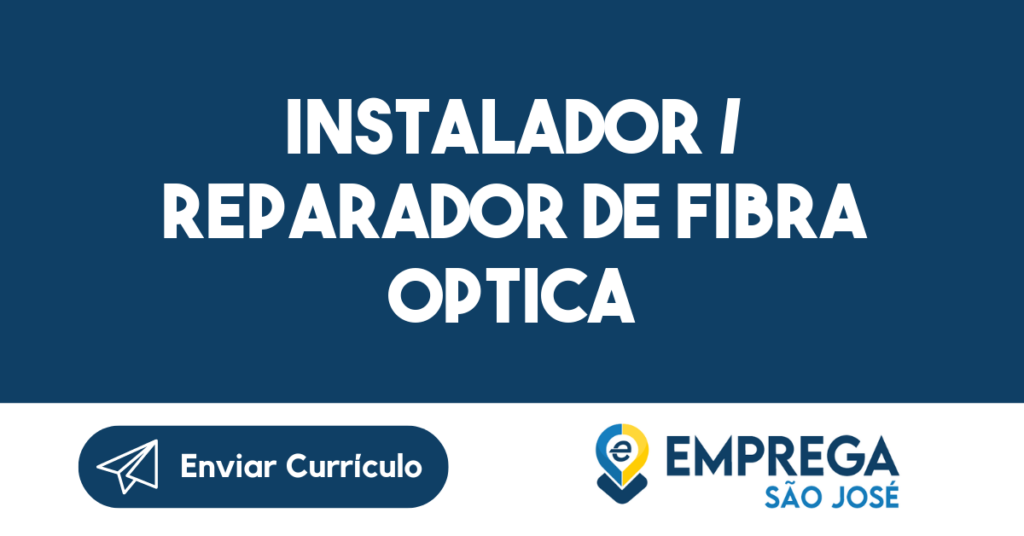 Instalador / Reparador De Fibra Optica-Jacarei - Sp 1