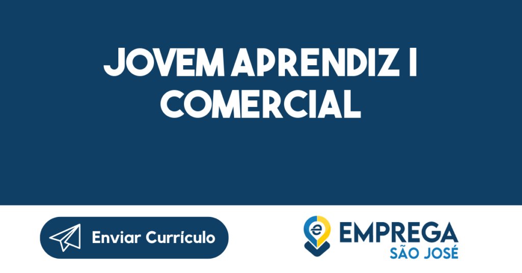 Jovem Aprendiz | Comercial-São José Dos Campos - Sp 1