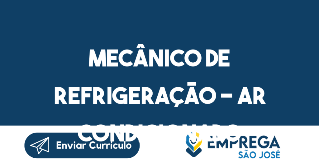 Mecânico De Refrigeração - Ar Condicionado-São José Dos Campos - Sp 1