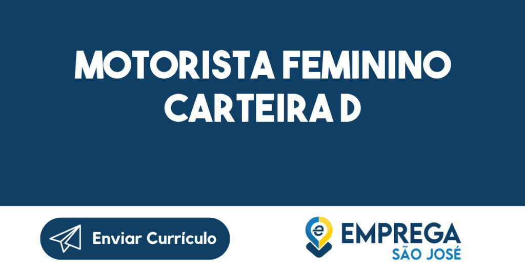 Motorista Feminino Carteira D-São José Dos Campos - Sp 1