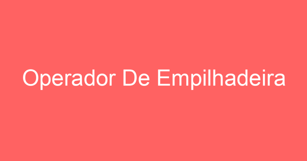 Operador De Empilhadeira 1