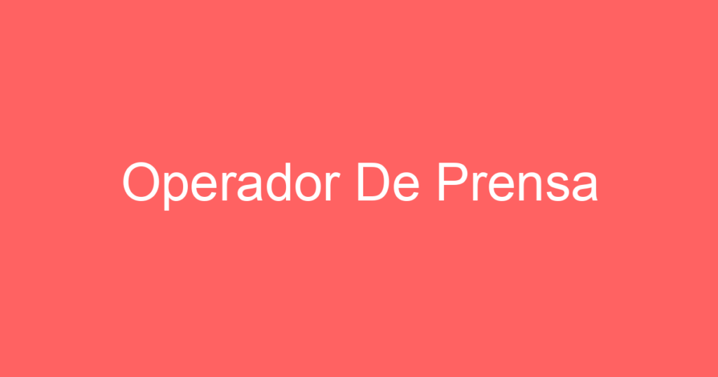 Operador De Prensa 1