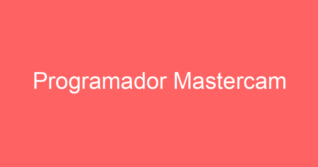 Programador Mastercam 1