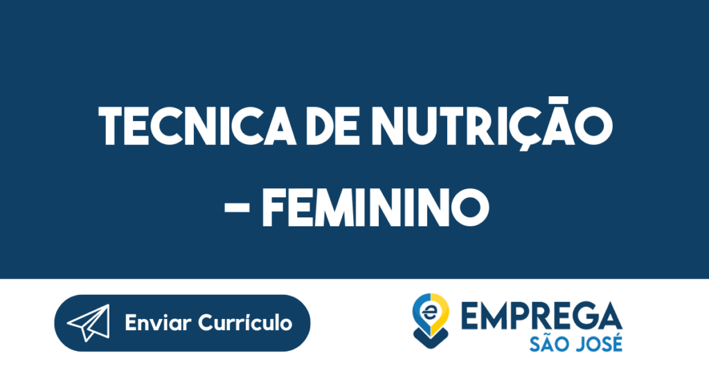 Tecnica De Nutrição - Feminino-São José Dos Campos - Sp 1